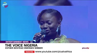 The Voice Nigeria Esther Benyego Emerges Winner | ENTERTAINMENT