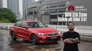 2023 BMW 318i Sedan M Sport Review & Road Test | Road Pilgrim Singapore