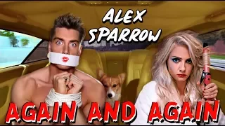 Alex Sparrow - AGAIN AND AGAIN (OFFICIAL VIDEO) - PRANKSTERS COUPLE