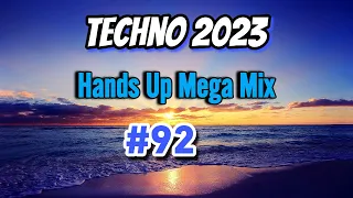 Techno Hands Up 2023 Mix#92