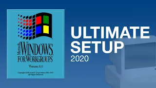 OUTDATED — The ultimate Windows for Workgroups 3.11 setup (2020)
