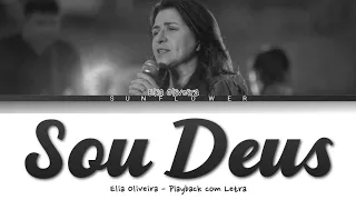 SOU DEUS  - Eliã Oliveira | Playback com Letra