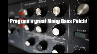 Program a great Moog Bass Patch!
