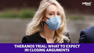 Elizabeth Holmes Theranos trial: What to expect from closing arguments