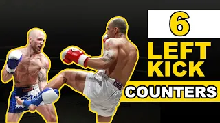 6 Left Roundhouse Kick Counters - Muay Thai Techniques