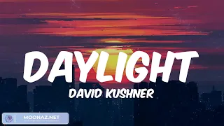 Daylight David Kushner, lyrics, Shape of You Ed Sheeran, Taylor Swift, mix