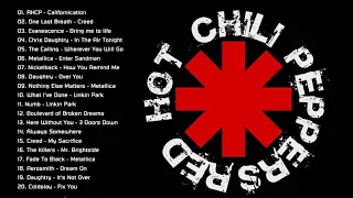 Red Hot Chilli Peppers, Chris Daughtry, Metallica, Creed, Nikelback, Linkin Park - Best Rock Songs