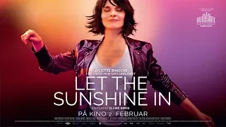 Let the Sunshine in - kommer på kino 2. februar