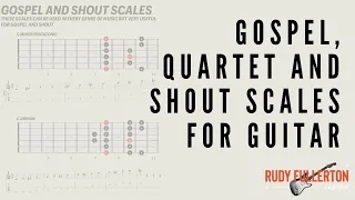 Want to play Gospel Guitar? Learn these guitar Scales for Gospel, Quartet, and Shout!