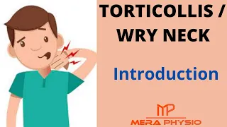 Torticollis (Wry neck) | Introduction of Torticollis (Wry neck) | In Hindi | Mera Physio