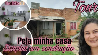 TOUR PELA MINHA CASA SIMPLES E EM CONSTRUÇÃO||FLAVILENE CASINHA SIMPLES