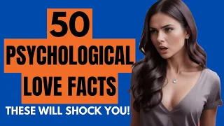 50 Psychological Facts About Love That Will Shock You