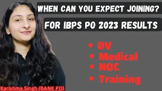 Joining kabtak hogi? After selection formalities | Medical | DV | NOC | Karishma Singh | IBPS PO