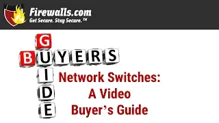 What to Look for in a Network Switch: A Network Switch Buying Guide