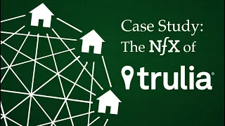 The Network Effects of Trulia: The $3.5 Billion Marketplace