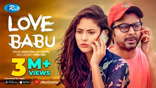 Love Babu | লাভ বাবু | Afran Nisho | Mehazabien | New Bangla Natok 2019 | Rtv Drama