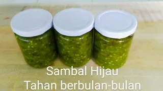 CARA MEMBUAT SAMBAL HIJAU BOTOL TAHAN BERBULAN BULAN,COCOK UNTUK STOK SAMBAL DAN USAHA