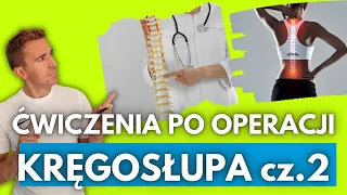 Ćwiczenia po OPERACJI kręgosłupa lędźwiowego. Praca w domu. Część 2 Fizjoidea Łukasz Kot