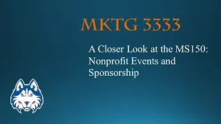 MKTG 3333: A Closer Look at the MS150: Nonprofit Events and Sponsorship