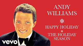 Andy Williams - Happy Holiday / The Holiday Season (Official Audio)