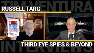 Russell Targ - Third Eye Spies & Beyond
