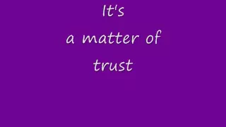 Matter Of Trust with lyrics