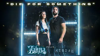 Zahna // "Die For Something" feat. Nesdam (OFFICIAL MUSIC VIDEO)