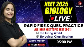 LIVE NEET 2025 | ALL INDIA NEET TOPIC TEST (T-01) | BIOLOGY RAPID FIRE & QUES | NEW LIGHT #neet_2025