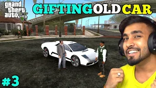 I GIFTED OLD SUPERCAR TO MY FRIEND | GTA V GAMEPLAY #3