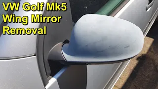 Wing Mirror Removal - Volkswagen Golf Mk5