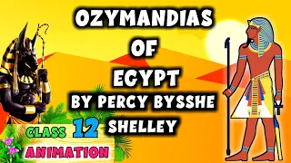 OZYMANDIAS OF EGYPT BY PERCY BYSSHE SHELLEY CLASS 12 II LINE BY LINE EXPLANATION