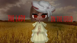 || The Lady in The Field || Gacha club horror mini movie || Gcmm ||-Blood Warning-||