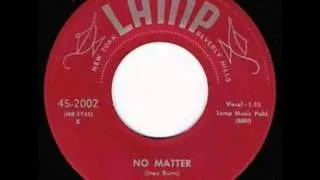 Tantones -- No Matter / I Love You, Really I Do - Lamp Records﻿ 2002 - 1957