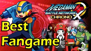 Megaman Battle Network Chrono X: The Best Fangame You've (N)Ever Played