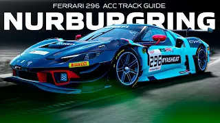 FERRARI 296 ACC 1.9 TRACK GUIDE & SETUP | EP 3 NURBURGRING