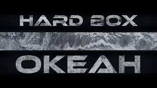 HARD BOX - Океан [Lyric Video]