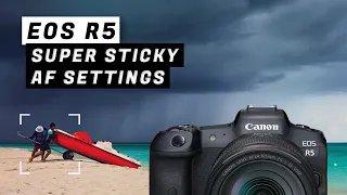 Canon EOS R5:  Best Menu Settings for Stickiest AF Tracking