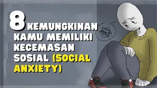 8 Kemungkinan Kamu Memiliki Kecemasan Sosial (Social Anxiety)