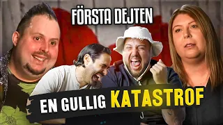 FÖRSTA DEJTEN = KATASTROF