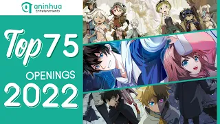 Top 75 Anime, Donghua & Aenimeisyeon Openings 2022