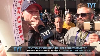 TYT vs. InfoWars re. #BlackLivesMatter At RNC Convention