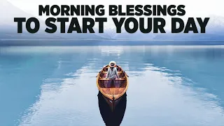The Best Morning Prayers To Begin Your Day With God | Blessed and Encouraging Prayers