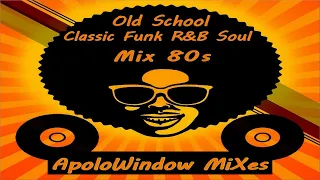 Old School | Classic Funk R&B Soul Mix 80s [Special Remix] OS10