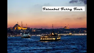 Istanbul Ferry Tour from Europe To Asia Turkey Episode 33