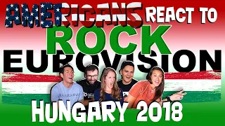 Americans react to Eurovision 2018 Hungary