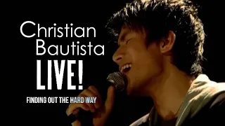 Christian Bautista - Finding Out The Hard Way | Live!