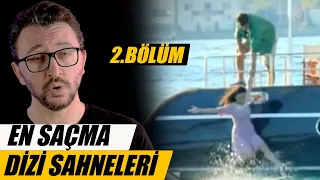 YERLİ DİZİ TARİHİNİN EN SAÇMA SAHNELERİ | Bölüm 2