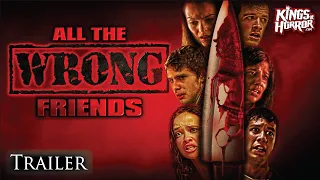 All The Wrong Friends - HORROR Trailer