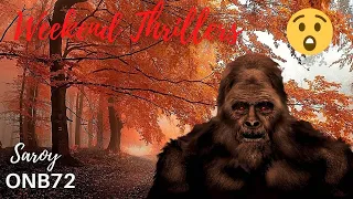 5 Bigfoot Stories ONB72 Disturbing Terrifying Horror Encounters (Strange But True Stories!)