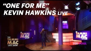 "One For Me" LIVE on The Tammi Mac Late Show